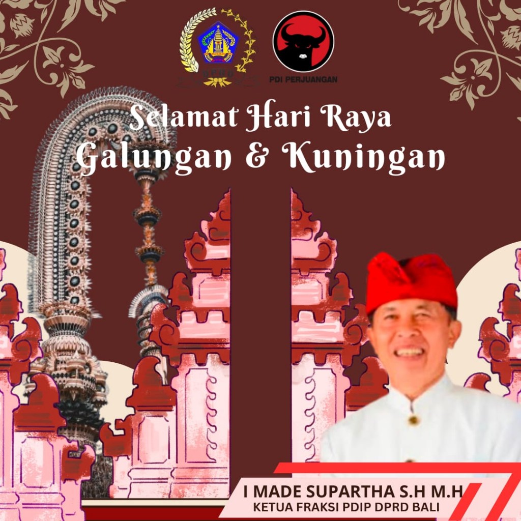 Dokumentasi dari - Made Supartha; Selamat Galungan-Kuningan, Ajak Umat Hindu Teguhkan Dharma