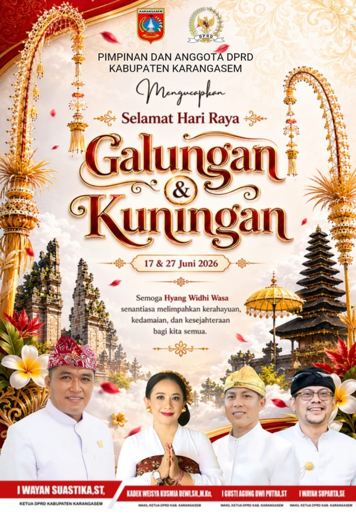 Rahajeng Rahina Galungan lan Kuningan, Ketua DPRD Karangasem Ajak Masyarakat Perkuat Persaudaraan