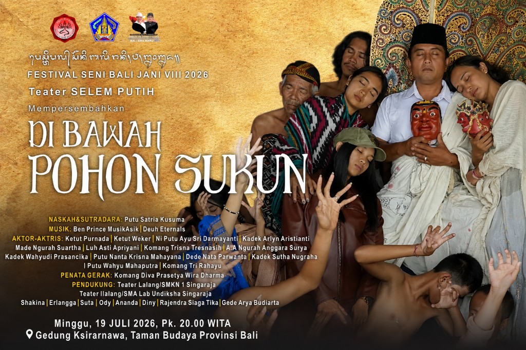 Putu Sastra Kusuma Ajak Masyarakat Saksikan "Di Bawah Pohon Sukun" di Festival Seni Bali Jani VIII 2026